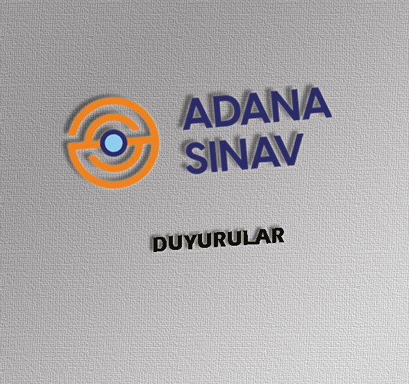 Adana Sınav Duyurular